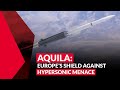 AQUILA: new interceptor against hypersonic threats