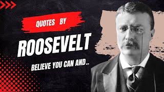 Theodore Roosevelt sayings | motivation | quotation | the wisewords | life quotes 2022 | quotes