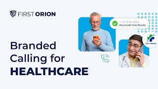 Branded Calling for Healthcare from First Orion