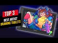 Best Drawing Tablet Top 3 Artist Drawing Tablets 2023 - The Only 3 You Should Be Considering