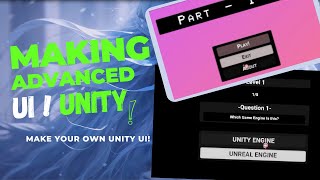 How To Make Advanced UI in Unity (2024) Part - 1