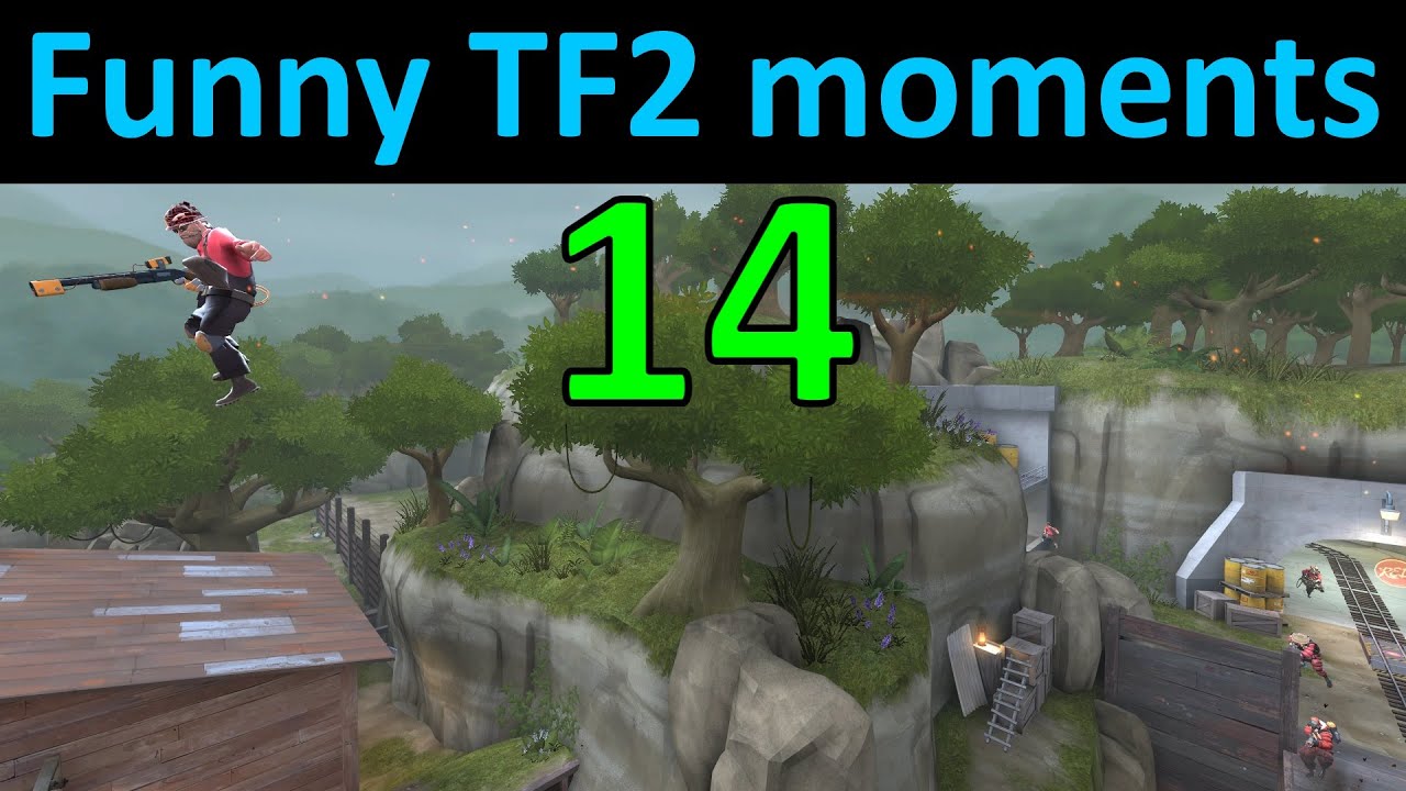 Funny Tf2 Moments 14 Youtube
