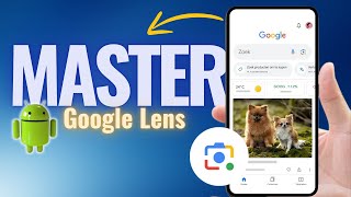 Master Google Lens: Tips, Tricks & Full Tutorial
