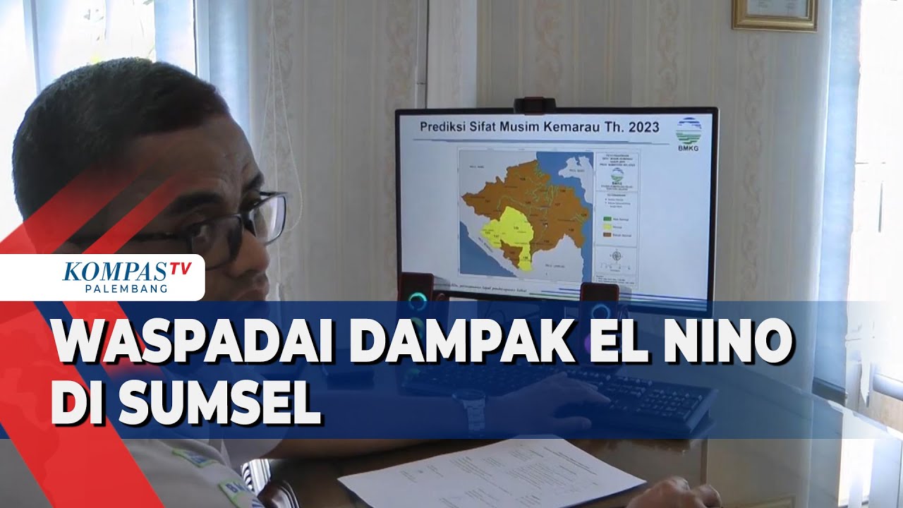 Waspadai Dampak El Nino Di Sumsel - YouTube