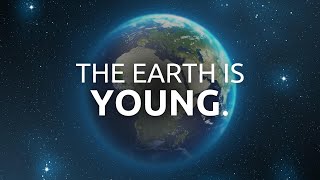 The Most Convincing Evidence for a Young Earth