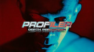 PROFILER - Depth Perception (OFFICIAL MUSIC VIDEO)