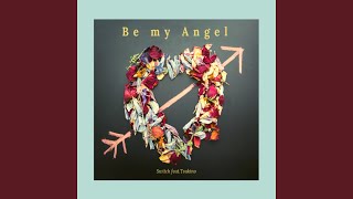 Be my Angel