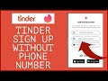 How To Sign Up / Open Tinder Without Phone Number? Bypass Tinder Verification using Google 2021