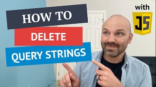 How to delete query string values from a URL with JavaScript