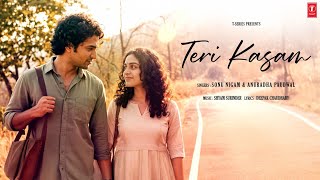 Teri Kasam (Video Song): Sonu Nigam | Anuradha Paudwal | Teri Kasam Teri Raahon Mein Aakar | Chahat