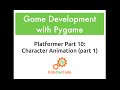 Pygame Platformer Part 10: Character Animation (part 1)