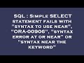 SQL : Simple SELECT statement fails with 