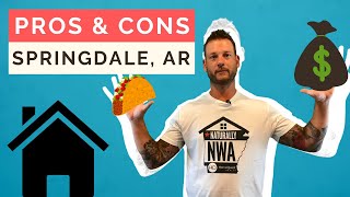 Pros and Cons of Living in Springdale AR