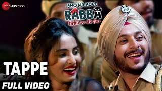 Tappe - Full Video | Ishq Na Hove Rabba | Navjeet, Youngveer, Sezal, Yuvleen & Hargun | Kapil Batra