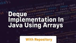 deque implementation in java using arrays
