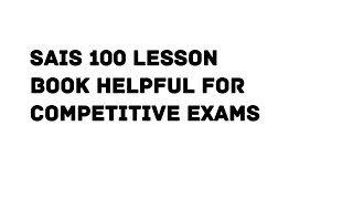 sais 100 lesson book helpful for competitive exams