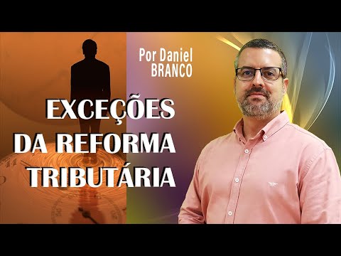 Entenda As Exceções Da Reforma Tributária - YouTube