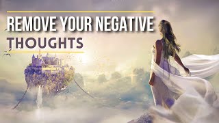 555 Hz : HOW TO FREE YOURSELF From NEGATIVE THOUGHTS - POSITIVE CHANGE with ANGELS HELP