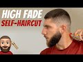 Blurry High Fade Self-Haircut Tutorial | How To Cut Your Own Hair