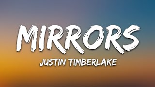 Justin Timberlake - Mirrors (With Lyrics)
