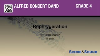 Rephrygeration by Todd Stalter - Score & Sound