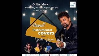 Magical Instrumental Covers Program - Nalaka Anjana Kumara