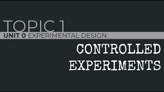 AP Biology: Controlled Experiments