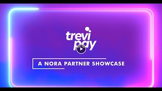 TreviPay - Nora Partner Showcase