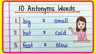 10 Antonyms Words in English/10 Opposite Words in English/Most common Antonyms/Antonyms words 10