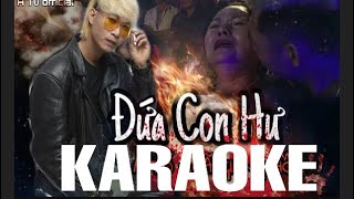 ĐỨA CON HƯ KARAOKE (BEAT CHUẨN) | MẸ HIỀN ƠI CON XIN LỖI MẸ