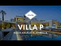 Villa P | Architectural Masterpiece in Nueva Andalucia