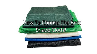 How to Choose the Best Shade Cloth?