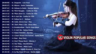 Most Popular Violin Covers of Popular Songs 2018    Best Instrumental Violin Covers 2018