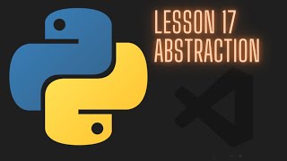 Python 3.12 Intermediate Tutorial - Lesson 17 - Abstraction