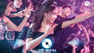 Nhạc Remix 2024 - Nonstop DJ Vinahouse Việt Mix Hay Nhất | Tuyển Chọn Những Bản Remix Mới Nhất