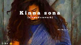 Kinna Sona (slowed+reverb)‎@MB Writes 