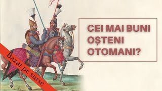 The SIPAHIS: The MAIN Ottoman troops in the Middle Ages [ENG. SUB.]