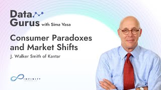 Consumer Paradoxes and Market Shifts with J. Walker Smith of Kantar