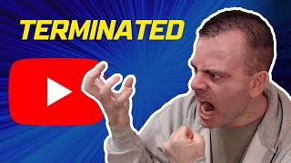 👾 Why Did Youtube Terminate My Channel?