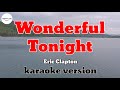 WONDERFUL TONIGHT - Eric Clapton / karaoke version