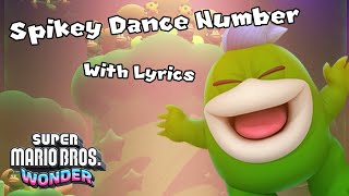 Spikey Dance Number WITH LYRICS - Super Mario Bros. Wonder Cover (Angry Spikes and Sinkin' Pipes)