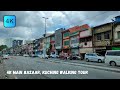 [4K] Main Bazaar, Kuching Walking Tour