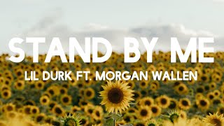 Stand By Me - Lil Durk Ft. Morgan Wallen (lyric Video)