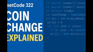 LeetCode 322: Coin Change Explained | JavaScript DP Solution