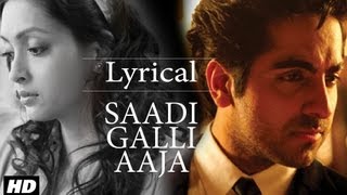 Saadi Galli Aaja Full Song With Lyrics | Ayushmann Khurrana, Kunaal Roy Kapur