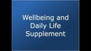 Wellbeing and Daily Life Supplement