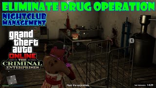 Eliminate Drug Operation 🎷 Nightclub Management | The Criminal Enterprises | GTA Online