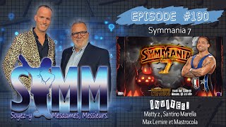 Soyez-y Mesdames, Messieurs | Épisode 190 | Symmania 7