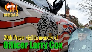 20th Prayer Vigil in memory of Chillicothe Police Office Larry Cox