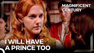 It Will Be a Boy Again, It Will Be a Boy - Hurrem vs Mahidevran #9 | Magnificent Century